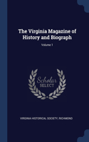 THE VIRGINIA MAGAZINE OF HISTORY AND BIO