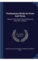 Posthumous Works In Prose And Verse,