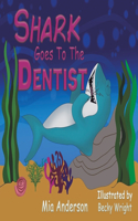 Shark Goes to the Dentist