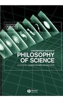 Contemporary Debates in the Philosophy of Science