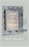 Time in the Mirror: (English)