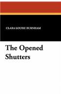 The Opened Shutters