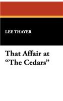 That Affair at the Cedars