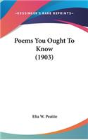 Poems You Ought To Know (1903)