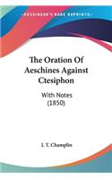 Oration Of Aeschines Against Ctesiphon
