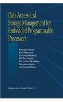 Data Access and Storage Management for Embedded Programmable Processors