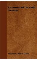 A Grammar Of The Kaffir Language