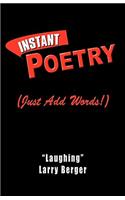 Instant Poetry (Just Add Words!)
