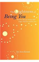The Lightness of Being You: Set Free the Joy, Beauty, and Magic That Live Within You(English)