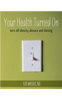 Your Health Turned On