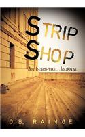 Strip Shop: An Insightful Journal