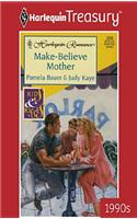 Make-Believe Mother