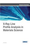 X-Ray Line Profile Analysis in Materials Science