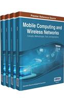 Mobile Computing and Wireless Networks: Concepts, Methodologies, Tools, and Applications