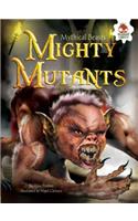 Mighty Mutants