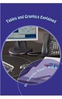 Tables and Graphics Explained