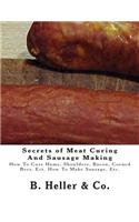 Secrets of Meat Curing And Sausage Making