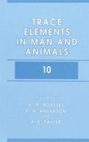 Trace Elements in Man and Animals 10