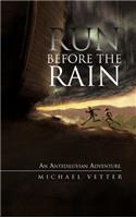Run Before the Rain