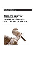 Cassin's Sparrow (Aimophila Cassinii) Status Assessment and Conservation Plan