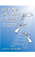 Beyond Jacob's Ladder