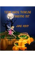 Tatum's Magical Twinkling Tangerine Dust