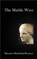 The Marble Wave: (English)