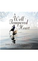 A Well-Tempered Heart