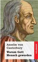 Warum Gott Mensch geworden
