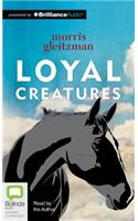 Loyal Creatures
