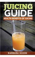 Juicing Guide: Health Benefits of Juicing(English)
