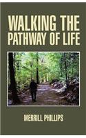 Walking the Pathway of Life