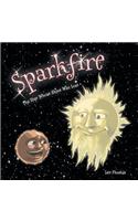 Sparkfire: The Star Whose Shine Was Lost(English)