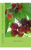 Fruits and Vegetables