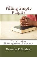 Filling Empty Pulpits: Developing Homegrown Leaders