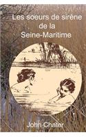 Les Soeurs de Sirene de la Seine-Maritime