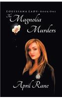 The Magnolia Murders: Louisiana Lady Book 1