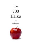 700 Haiku of the Carpenter