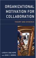 Organizational Motivation for Collaboration