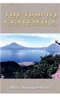 The Trip to Guatemala