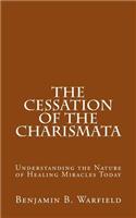 The Cessation of the Charismata