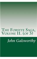 The Forsyte Saga, Volume II. (of 3)