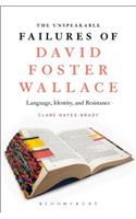 The Unspeakable Failures of David Foster Wallace