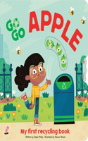 Go Go Eco: Apple My First Recycling Book