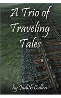 Trio of Traveling Tales