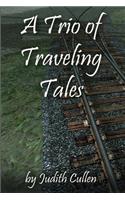A Trio of Traveling Tales