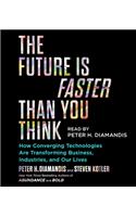 Future Is Faster Than You Think