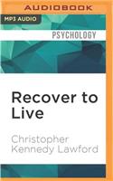 Recover to Live
