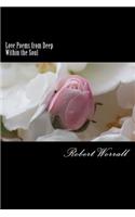 Love Poems from Deep Within the Soul
