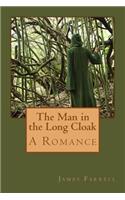 The Man in the Long Cloak: A Romance(Prophet)